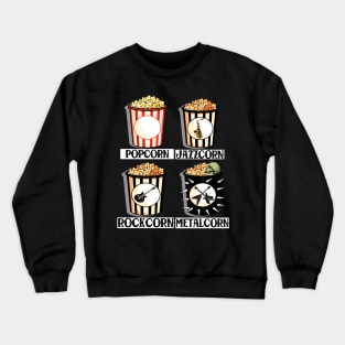 taste of pop corn Crewneck Sweatshirt